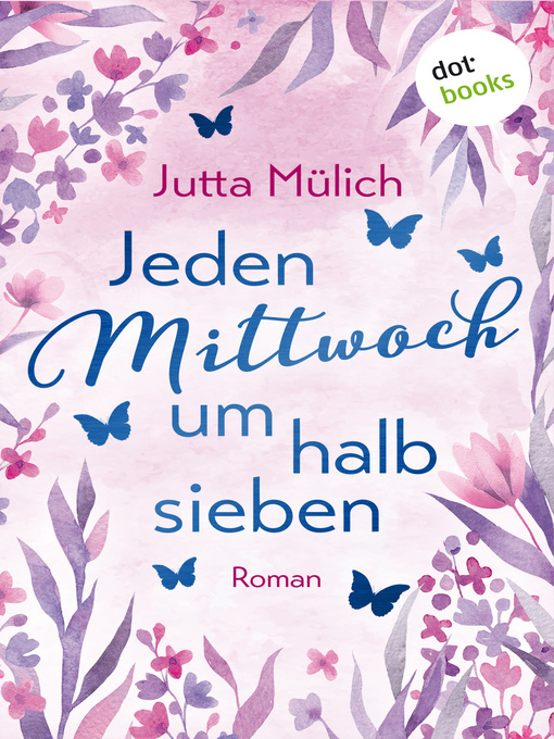 Titeldetails für Jeden Mittwoch um halb sieben nach Jutta Mülich - Verfügbar
